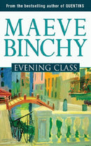 Evening Class by Binchy, Maeve | Subject:Fiction