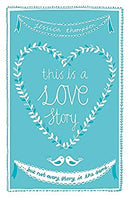 This is a Love Story: But not every story is the same by Thompson, Jessica | Paperback |  Subject: Contemporary Fiction | Item Code:2635