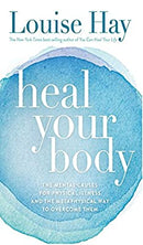 Heal Your Body: The Mental Causes for Physical Illness and the Metaphysical Way to Overcome Them by Hay, Louise | Paperback | Subject:Healthy Living & Wellness | Item: F3_C4_3671