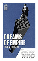 Doctor Who: Dreams of Empire: 50th Anniversary Edition by Richards, Justin | Paperback | Subject:Science Fiction | Item: F3_B1_5163