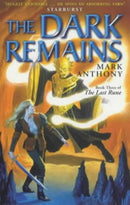 The Dark Remains: Book 3 (Last Rune S.) by Anthony, Mark | Subject:Science Fiction & Fantasy