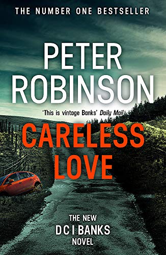 Careless Love: DCI Banks 25 by Peter Robinson | Subject:Crime, Thrillers & Mystery