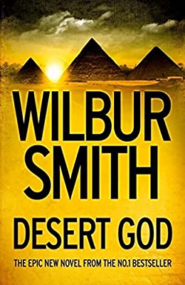 Desert God (Ancient Egypt 5) by Smith, Wilbur | Hardcover |  Subject: Action & Adventure | Item Code:HB/238