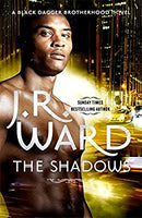 The Shadows: Number 13 in series (Black Dagger Brotherhood) by Ward, J. R. | Hardcover |  Subject: Romance | Item Code:HB/140