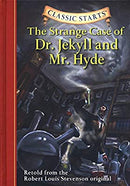 The Strange Case of Dr. Jekyll and Mr. Hyde (Classic Starts) by Robert Louis Stevenson | Hardcover |  Subject: Literature & Fiction | Item Code:R1|H3|3427