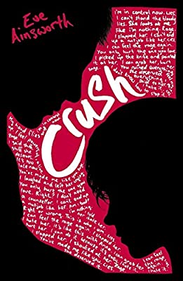 Crush by Ainsworth, Eve | Paperback |  Subject: Family, Personal & Social Issues | Item Code:3444
