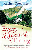 Every Secret Thing: A novel of friendship, betrayal and second chances, for fans of Joanna Trollope and Hilary Boyd by Crowther, Rachel | Paperback | Subject:Contemporary Fiction | Item: F3_B1_5337