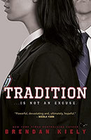 Tradition by Brendan Kiely | Paperback |  Subject: Family, Personal & Social Issues | Item Code:R1|G3|2988