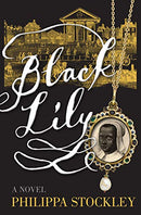 Black Lily: A Novel Second Hand Book Online