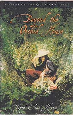 Beyond The Orchid House (Sisters of the Quantock Hills) by Harris, Ruth Elwin | Paperback |  Subject: Historical Fiction | Item Code:1872