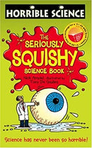 The Seriously Squishy Science Book (Horrible Science) by Nick Arnold | Paperback |  Subject: Science, Nature & Technology | Item Code:CH | 329