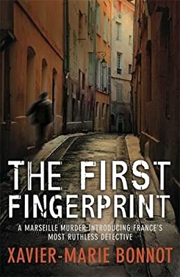 The First Fingerprint by Bonnot, Xavier-Marie | Hardcover |  Subject: Crime, Thriller & Mystery | Item Code:HB/250