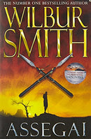 Assegai (The Courtneys of Africa) by Wilbur Smith | Subject:Action & Adventure