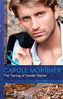 The Taming of Xander Sterne (The Twin Tycoons, Book 2) (Modern) by Mortimer, Carole | Paperback |  Subject: Contemporary Fiction | Item Code:2431
