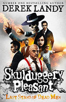Last Stand of Dead Men (Skulduggery Pleasant, Book 8) (Skulduggery Pleasant series) by Landy, Derek | Subject:Children's & Young Adult