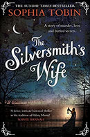 The Silversmith's Wife by Tobin, Sophia | Paperback |  Subject: Literature & Fiction | Item Code:1882