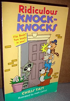 Ridiculous Knock-Knocks & Super Silly Riddles (Flip Book! Two Books in One!)