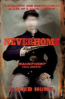 Neverhome by Hunt, Laird | Paperback |  Subject: Contemporary Fiction | Item Code:1880