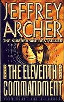 The Eleventh Commandment by Jeffrey Archer | Paperback |  Subject: Reference | Item Code:R1|D5|1811