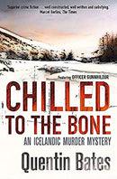 Chilled to the Bone (Gunnhildur Mystery) by Bates, Quentin | Paperback |  Subject: Crime, Thriller & Mystery | Item Code:1865