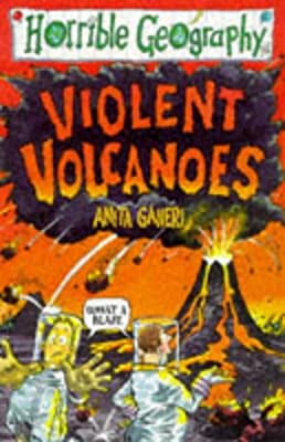 Violent Volcanoes (Horrible Geography) by Anita Ganeri | Paperback |  Subject: Humour | Item Code:CH | 190