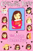 The Mum Detective by Rees, Gwyneth | Subject:Reference
