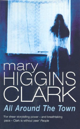 All Around The Town by Clark, Mary Higgins | Subject:Literature & Fiction