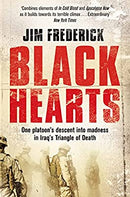 Black Hearts: One platoon's descent into madness in Iraq's Triangle of Death