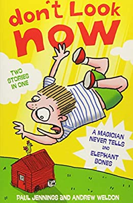 A Magician Never Tells and Elephant Bones (Don't Look Now) by Jennings, Paul|Weldon, Andrew | Paperback |  Subject: Fantasy | Item Code:CH | 157