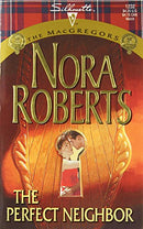 The Perfect Neighbor (The Macgregors) by Roberts | Subject:Romance
