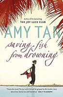 Saving Fish From Drowning by Tan, Amy | Paperback | Subject:Contemporary Fiction | Item: FL_R1_H5_5471_120321_9780007216161