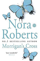 Morrigan's Cross: Number 1 in series (Circle Trilogy - Old Edition) by Roberts, Nora | Paperback |  Subject: Contemporary Fiction | Item Code:R1|E6|2432