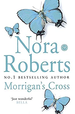 Morrigan's Cross: Number 1 in series (Circle Trilogy - Old Edition) by Roberts, Nora | Paperback |  Subject: Contemporary Fiction | Item Code:R1|E6|2432