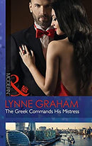 The Greek Commands His Mistress (The Notorious Greeks, Book 2) (Modern) by Graham, Lynne | Paperback |  Subject: Contemporary Fiction | Item Code:2500