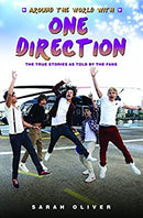 Around the World with One Direction: The True Stories as Told by the Fans