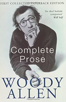 Complete Prose by Allen, Woody | Paperback |  Subject: Humour | Item Code:R1|D4|1708