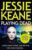 Playing Dead by Keane, Jessie | Subject:Crime, Thrillers & Mystery