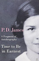Time to Be in Earnest by James, P. D. | Paperback | Subject:Biographies & Autobiographies | Item: FL_R1_H5_5477_120321_9780571203963