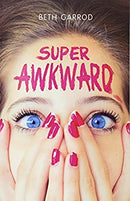 Super Awkward by Garrod, Beth | Paperback | Subject:Literature & Fiction | Item: FL_R1_H4_5421_120321_9781407166407