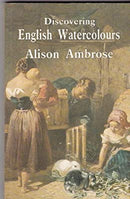 Discovering English Watercolours (Discovering S.) by Ambrose, Alison | Paperback |  Subject: Painting | Item Code:R1|E5|2339