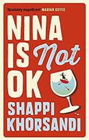Nina is Not OK by Khorsandi, Shappi | Paperback | Subject:Contemporary Fiction | Item: F3_B3_5152