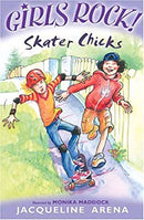 Skater Chicks (Girls Rock!) by Arena, Jacqueline | Paperback |  Subject: Literature & Fiction | Item Code:CH | 232
