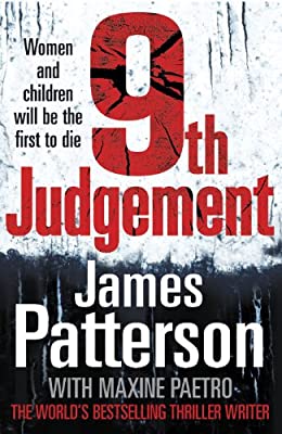 9th Judgement: Women and children will be the first to die... (Women?s Murder Club 9) by Patterson, James | Paperback |  Subject: Contemporary Fiction | Item Code:R1|I2|3571