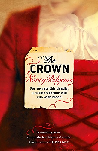 The Crown (Joanna Stafford 1) by Bilyeau, Nancy | Subject:Crime, Thriller & Mystery