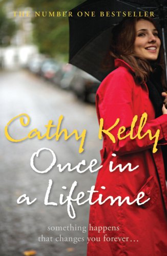 Once in a Lifetime by Kelly, Cathy | Subject:Literature & Fiction