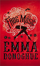 Frog Music by Donoghue, Emma | Paperback |  Subject: Contemporary Fiction | Item Code:R1|H5|3298