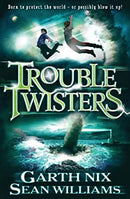 Troubletwisters by Nix, Garth|Williams, Sean | Paperback |  Subject: Action & Adventure | Item Code:3469