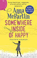 Somewhere Inside of Happy by McPartlin, Anna | Paperback | Subject:Contemporary Fiction | Item: FL_R1_G6_5404_120321_9780552777384