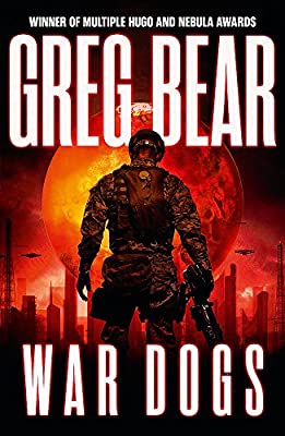 War Dogs (War Dogs Trilogy 1) by Bear, Greg | Paperback | Subject:Crime, Thriller & Mystery | Item: F3_B2_1656