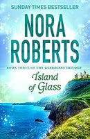 Island of Glass (Guardians Trilogy) by Roberts, Nora | Hardcover |  Subject: Contemporary Fiction | Item Code:R1|D6|1906